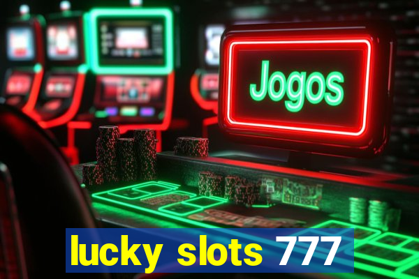 lucky slots 777