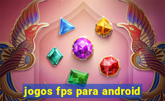 jogos fps para android