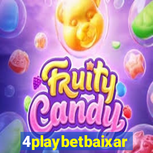 4playbetbaixar