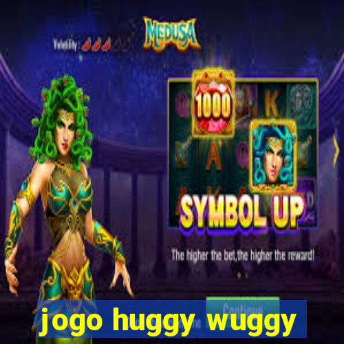 jogo huggy wuggy