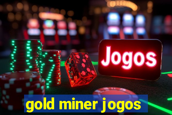 gold miner jogos