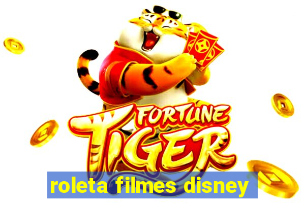 roleta filmes disney