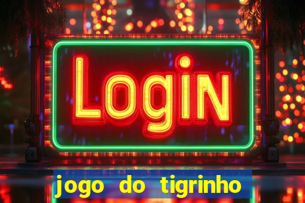 jogo do tigrinho apk dinheiro infinito