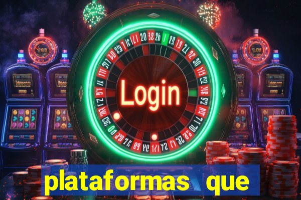 plataformas que estao pagando agora