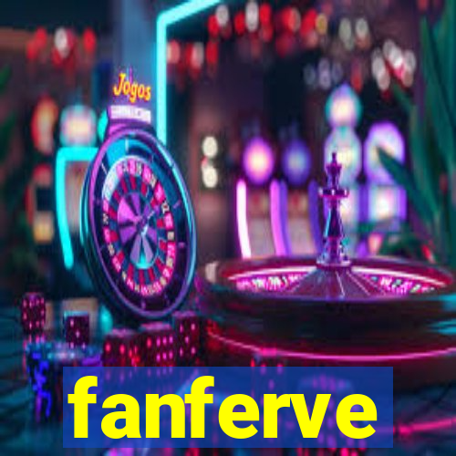 fanferve