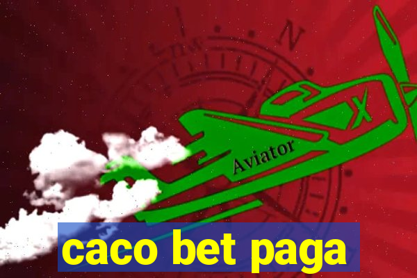 caco bet paga