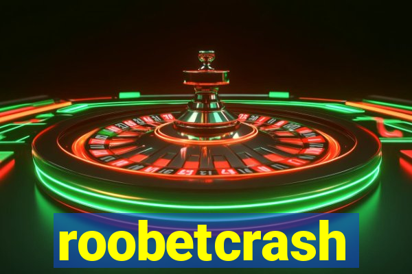 roobetcrash