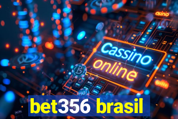 bet356 brasil