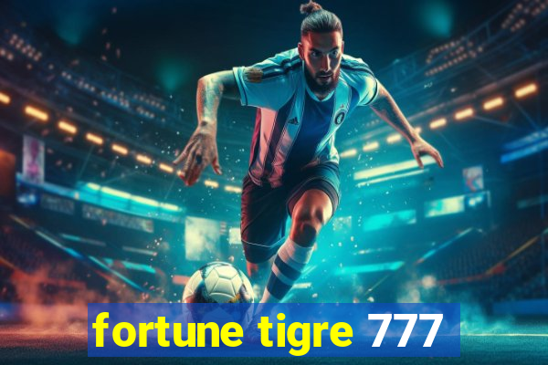 fortune tigre 777