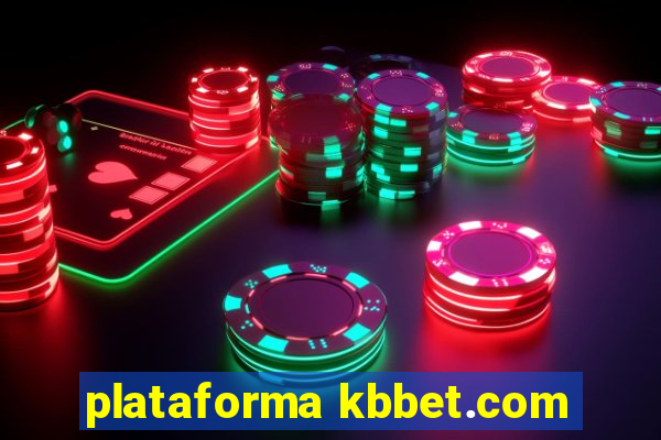 plataforma kbbet.com