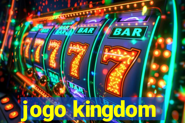 jogo kingdom