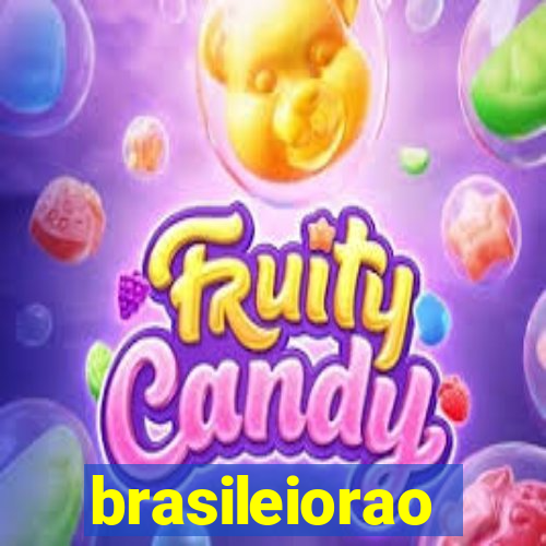 brasileiorao