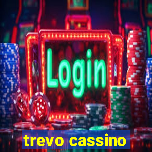 trevo cassino