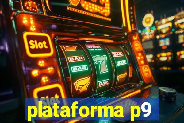 plataforma p9