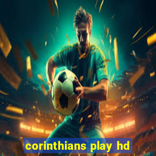 corinthians play hd