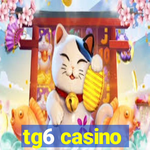 tg6 casino