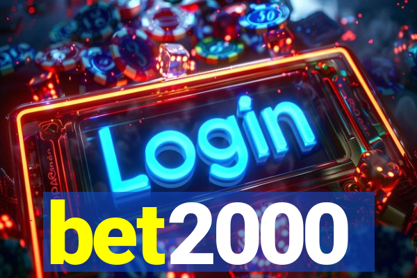 bet2000