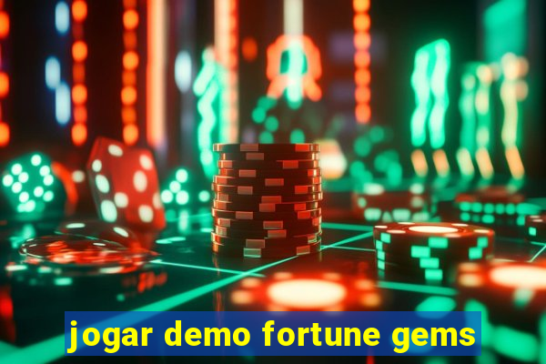 jogar demo fortune gems