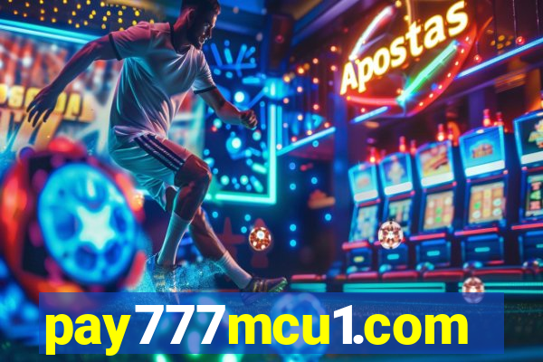 pay777mcu1.com