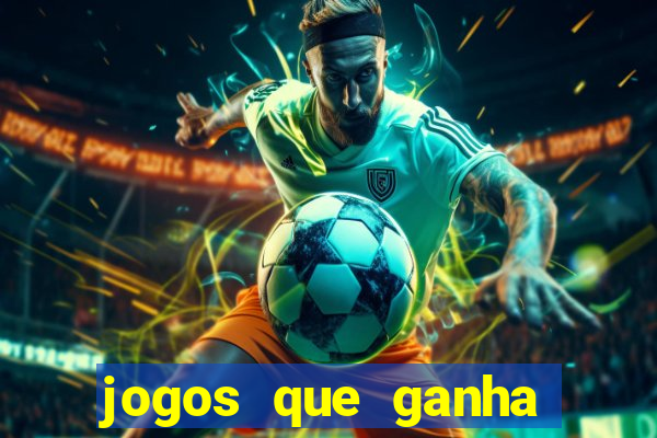 jogos que ganha dinheiro de verdade sem deposito