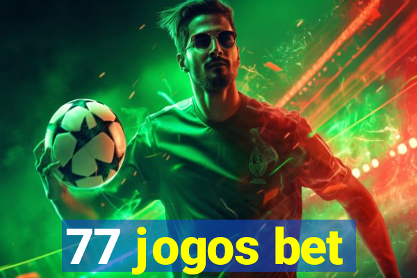 77 jogos bet