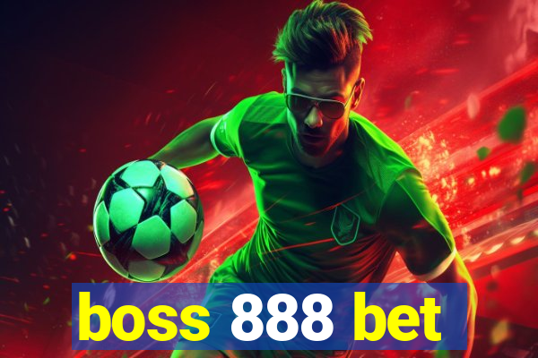 boss 888 bet