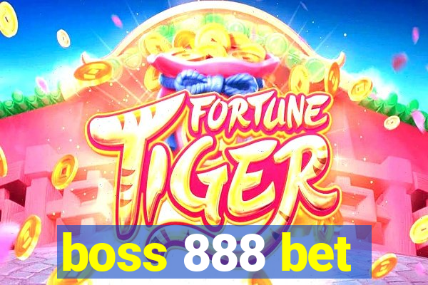 boss 888 bet