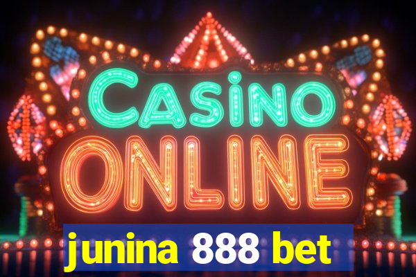 junina 888 bet