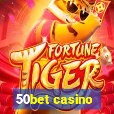 50bet casino