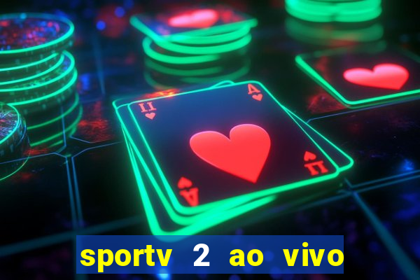 sportv 2 ao vivo mega canal