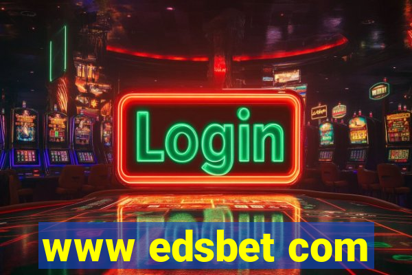 www edsbet com