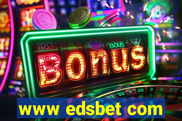 www edsbet com