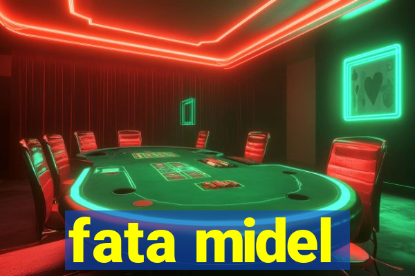 fata midel