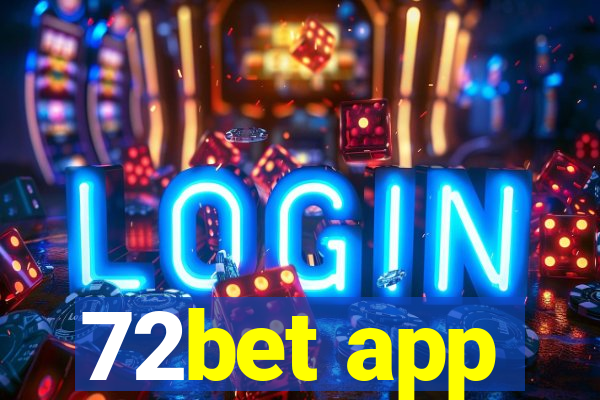 72bet app