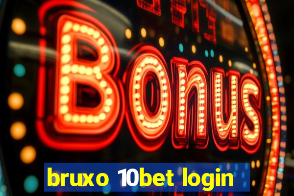 bruxo 10bet login