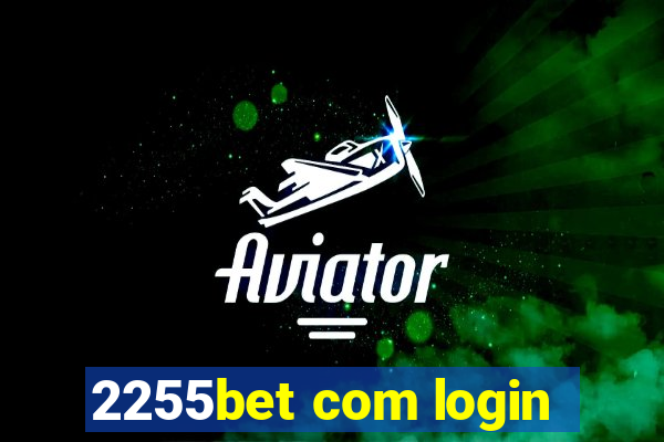 2255bet com login