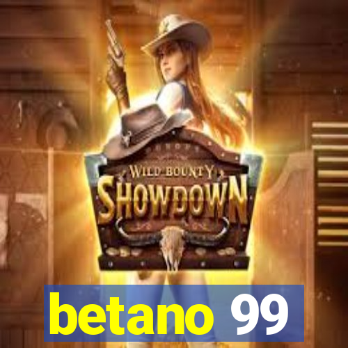 betano 99