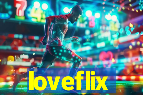 loveflix