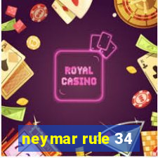 neymar rule 34