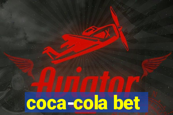 coca-cola bet