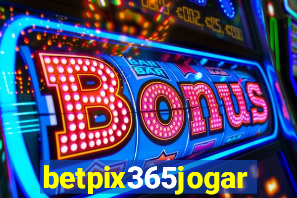 betpix365jogar