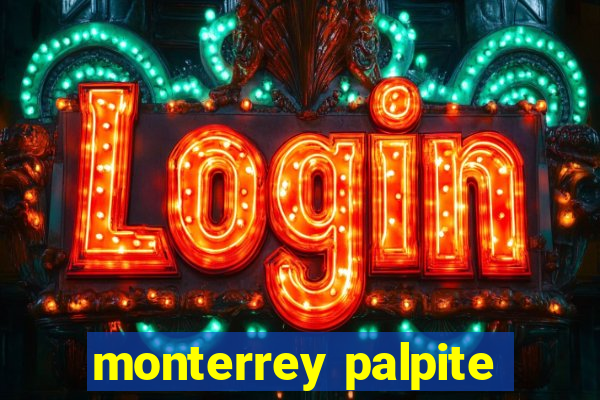 monterrey palpite