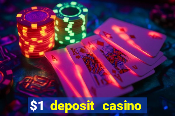 $1 deposit casino 2018 nz