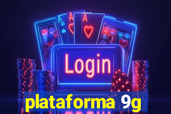 plataforma 9g