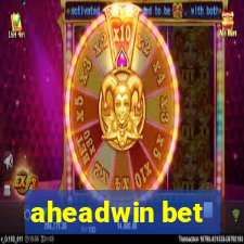 aheadwin bet