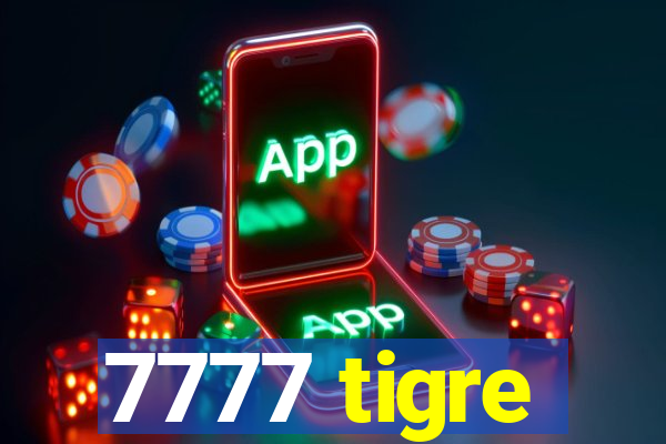 7777 tigre