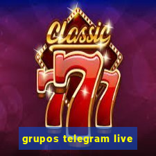 grupos telegram live