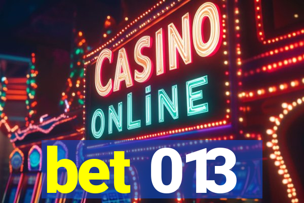 bet 013