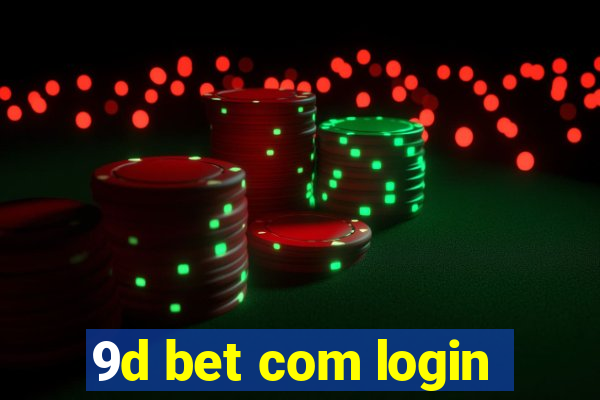 9d bet com login