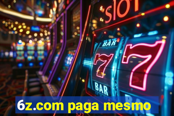 6z.com paga mesmo